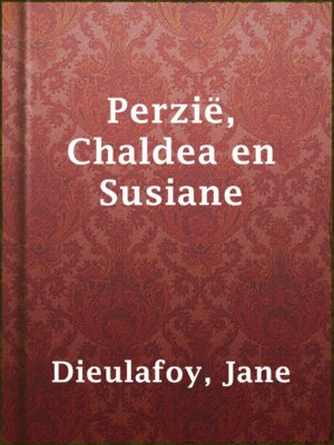 cover image of Perzië, Chaldea en Susiane